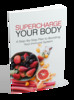 Thumbnail Supercharge Your Body - A way to boost your immune system!